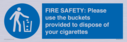 fire-safety-please-use-the-buckets-provided-to-dispose-of-your-cigarettes~